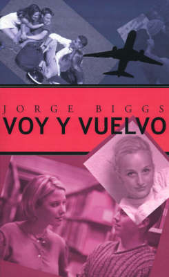 Voy y Vuelvo by Jorge Biggs Henning image
