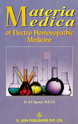 Materia Medica of Electro Homoeopathic Medicine by G.P. Agrawal image