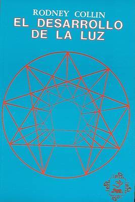 El Desarrollo de la Luz on Paperback by Rodney Collin