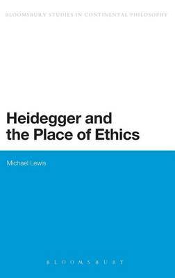 Heidegger and the Place of Ethics by Michael Lewis image
