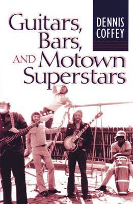 Guitars, Bars, and Motown Superstars by Dennis Coffey image
