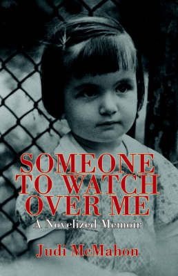 Someone to Watch Over Me on Hardback by Judi McMahon