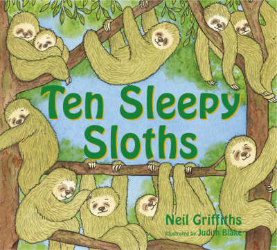 Ten Sleepy Sloths by Neil Griffiths image