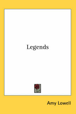 Legends by Amy Lowell image