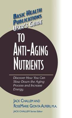 User's Guide to Anti-Aging Nutrients image