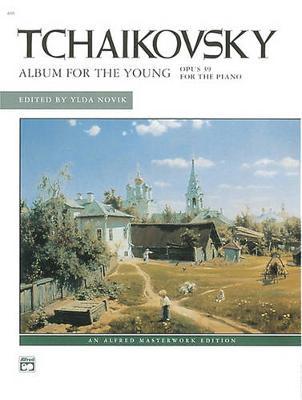 Tchaikovsky -- Album for the Young, Op. 39 by Peter Ilyich Tchaikovsky image