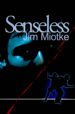 Senseless by Jim Miotke image