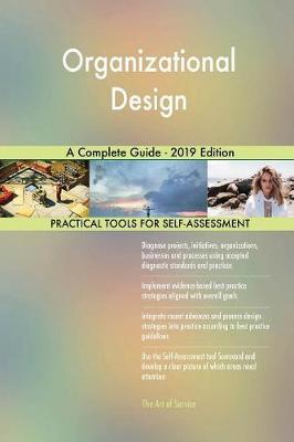 Organizational Design A Complete Guide - 2019 Edition image