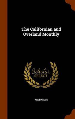 The Californian and Overland Monthly by * Anonymous image