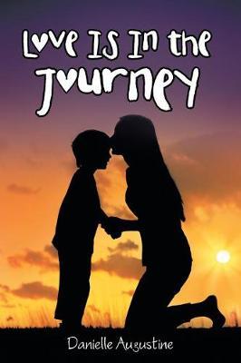 Love Is in the Journey by Danielle Augustine image