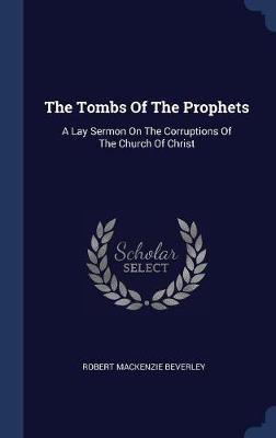 The Tombs of the Prophets by Robert MacKenzie Beverley image