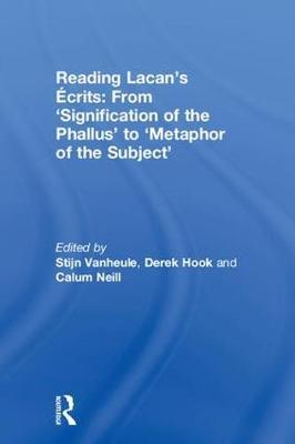 Reading Lacan's Ecrits: From `Signification of the Phallus' to `Metaphor of the Subject' image