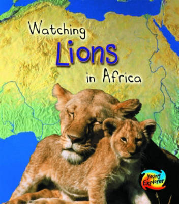 Watching Lions in Africa by Richard Spilsbury image