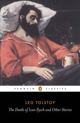 The Death of Ivan Ilyich and Other Stories by Leo Tolstoy image