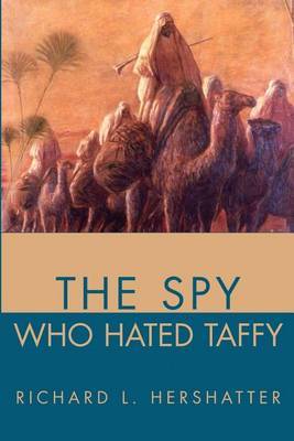 The Spy Who Hated Taffy by Richard L. Hershatter image