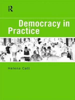 Democracy in Practice by Helena Catt image