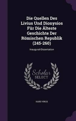 Die Quellen Des Livius Und Dionysios Fur Die Alteste Geschichte Der Romischen Republik (245-260) image