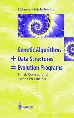 Genetic Algorithms + Data Structures = Evolution Programs by Zbigniew Michalewicz image