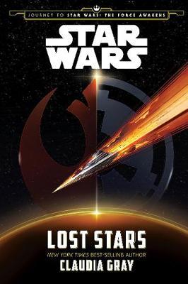 Star Wars The Force Awakens: Lost Stars by Claudia Gray image