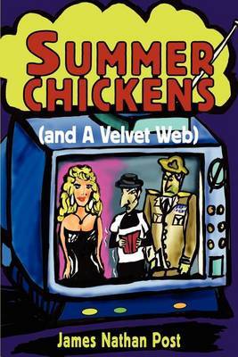 Summer Chickens (and a Velvet Web) image