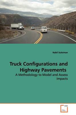 Truck Configurations and Highway Pavements by Nabil Suleiman image