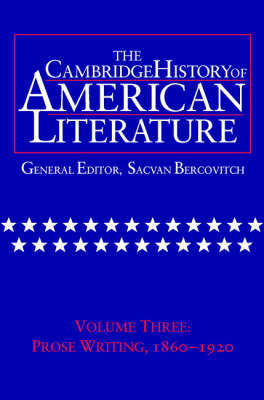The Cambridge History of American Literature: Volume 3, Prose writing, 1860-1920 image