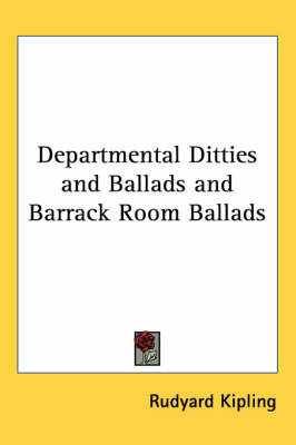 Departmental Ditties and Ballads and Barrack Room Ballads on Paperback by Rudyard Kipling