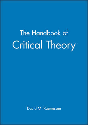 The Handbook of Critical Theory