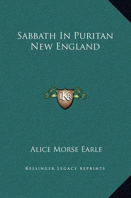 Sabbath in Puritan New England by Alice Morse Earle image