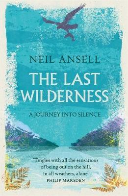 The Last Wilderness by Neil Ansell image