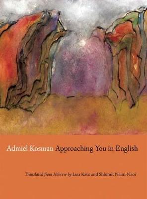 Approaching You in English by Admiel Kosman image