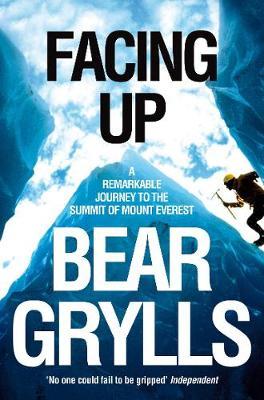 Facing Up by Bear Grylls image