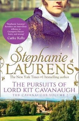 The Pursuits Of Lord Kit Cavanaugh by Stephanie Laurens image