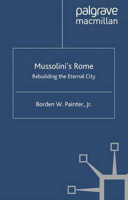 Mussolini's Rome by B. Painter image
