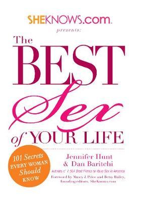 SheKnows.com Presents - The Best Sex of Your Life by Jennifer Hunt image