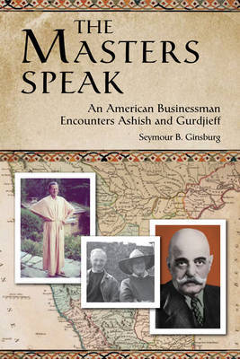The Masters Speak by Seymour B. Ginsburg image