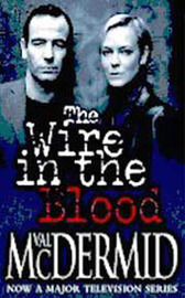 Wire In The Blood - Shadows Rising on DVD Wire In The Blood - Shadows Rising on DVD