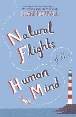 Natural Flights Of The Human Mind by Clare Morrall image