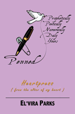 Penned, Prophetic, Poetic, Numerically Daily Yours by El'Vira Parks image