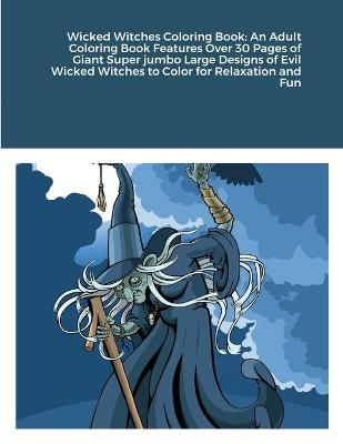 Wicked Witches Coloring Book by Beatrice Harrison image