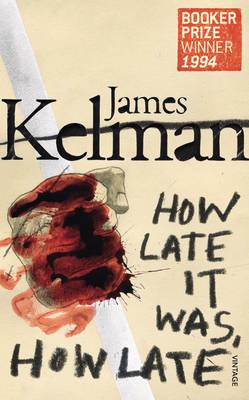 How Late It Was How Late by James Kelman image