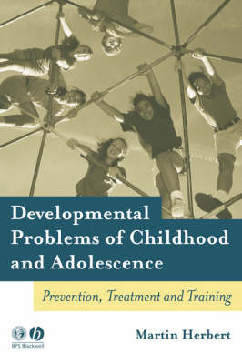 Developmental Problems of Childhood and Adolescence by Martin Herbert image