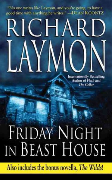 Friday Night in Beast House: Includes the Bonus Novella the Wilds on Paperback by Richard Laymon