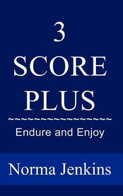 3 Score Plus by Norma Jenkins