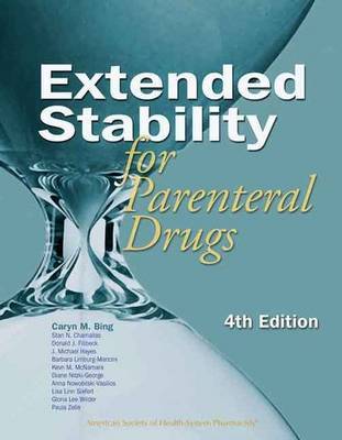 Extended Stability for Parenteral Drugs by Caryn M. Bing image