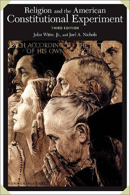 Religion and the American Constitutional Experiment by John Witte Jr image