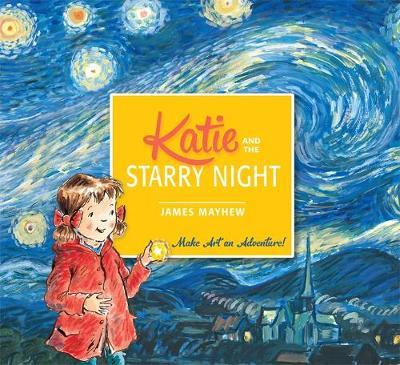 Katie and the Starry Night by James Mayhew