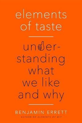 Elements of Taste by Benjamin Errett image