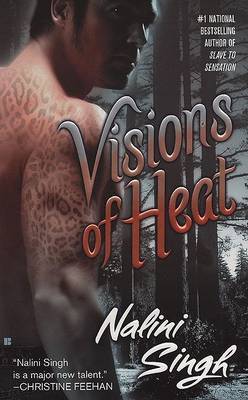 Visions of Heat (Psy-Changeling Series #2) by Nalini Singh image