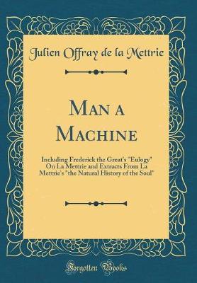Man a Machine by Julien Offray de La Mettrie image